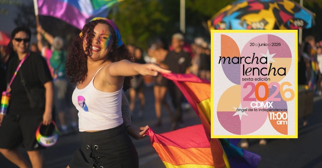 Marcha Lencha regresa a CDMX: Ruta, actividades y todo lo que debes saber de la edición 2026