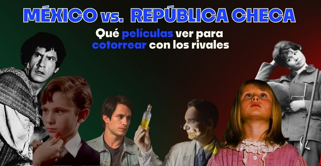 México vs Chequia en el Mundial 2026: películas para conocer mejor al rival