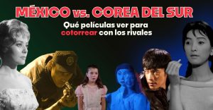México vs. Corea del Sur: Qué películas ver para cotorrear con los rivales en el Mundial 2026