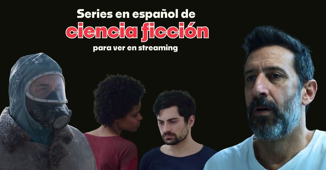 Qué ver el fin de semana: series de ciencia ficción en español (disponibles en streaming)