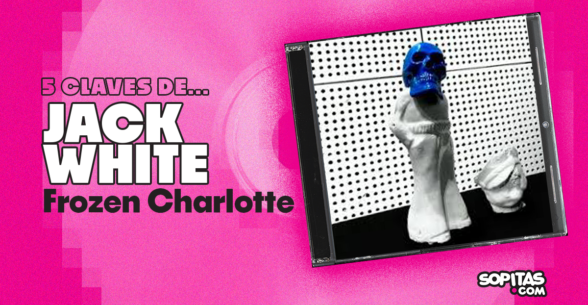 jack-white-frozen-charlotte-resena-disco
