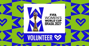 Requisitos y cómo registrarte para ser voluntario del Mundial Femenil Brasil 2027