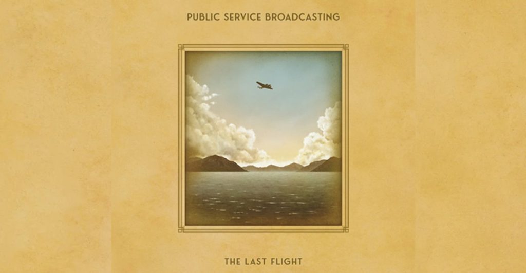 public-service-broadcasting last flight