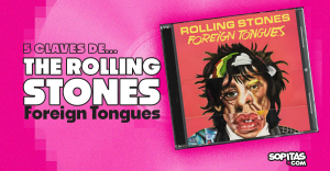the-rolling-stones-foreign-tongues-resena-disco