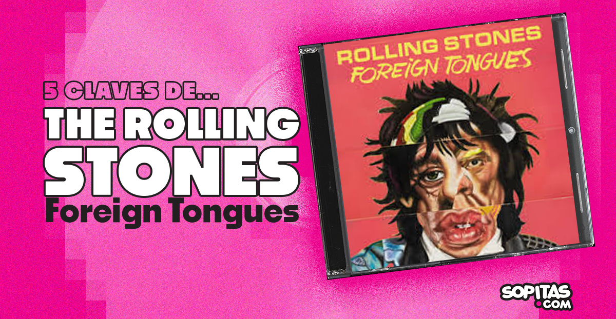 the-rolling-stones-foreign-tongues-resena-disco