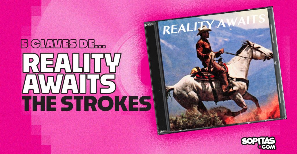 reality awaits the strokes