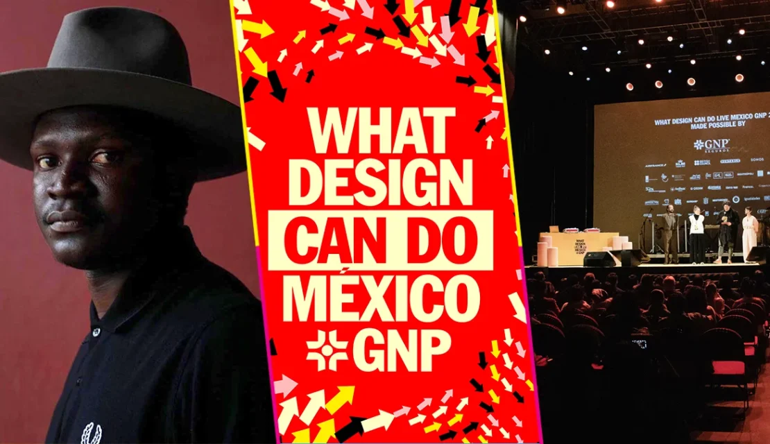 Todo sobre What Design Can Do México GNP 2026, en la CDMX
