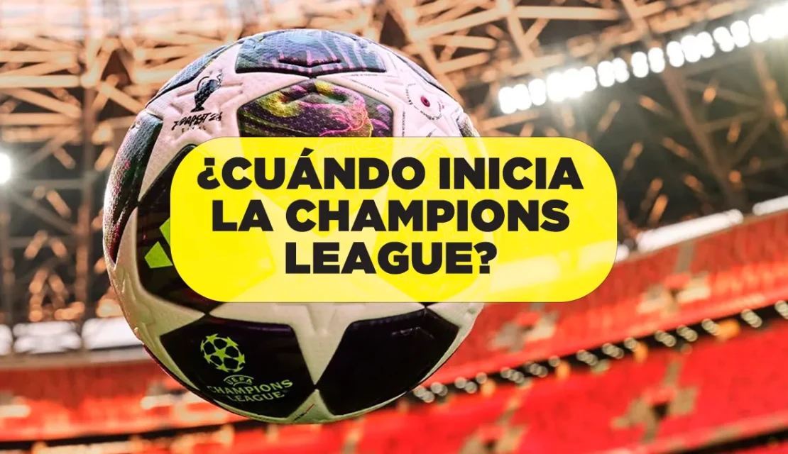 Y a todo esto: ¿Cuándo inicia la Champions League 2026-2027?
