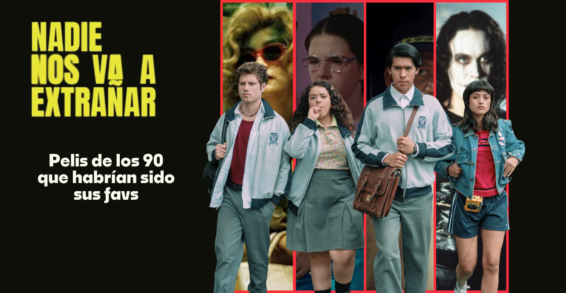 'Nadie nos va a extrañar 2': Películas de los 90 que los personajes amarían