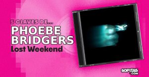 phoebe-bridgers-lost-weekend-resena-disco