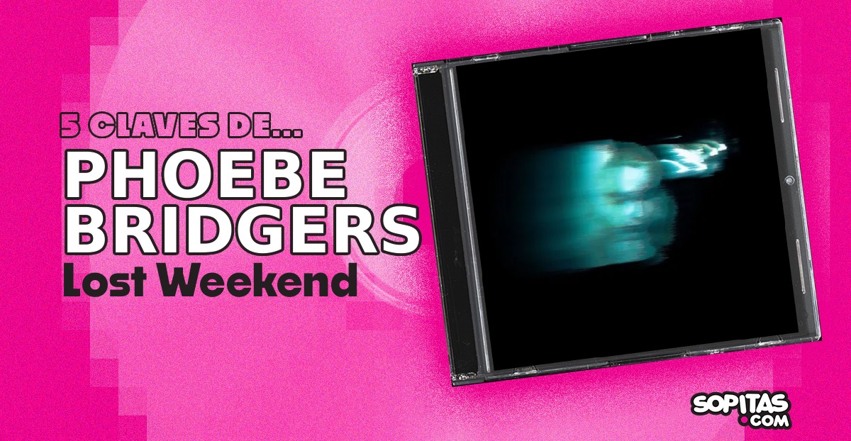 phoebe-bridgers-lost-weekend-resena-disco