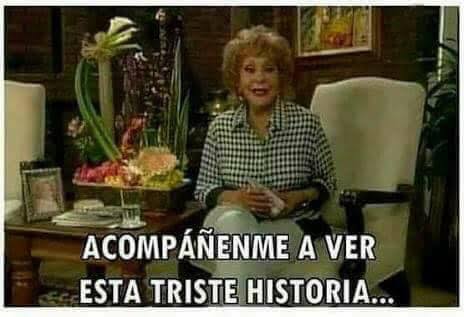 Acompáñame a ver esta triste historia
