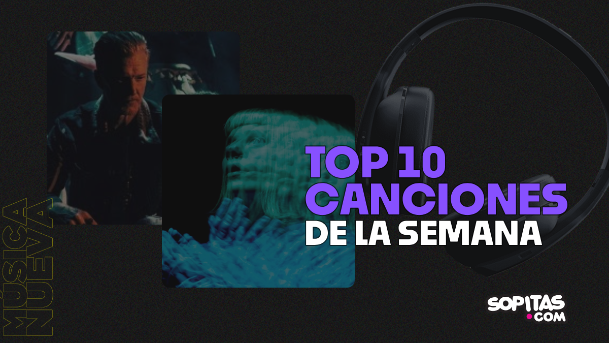 playlist canciones de la semana sopitas