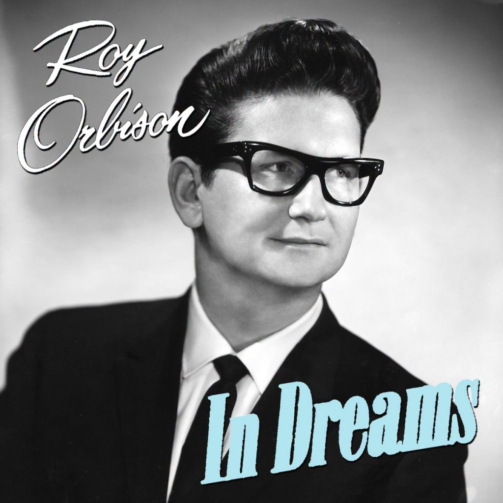 roy orbison in dreams