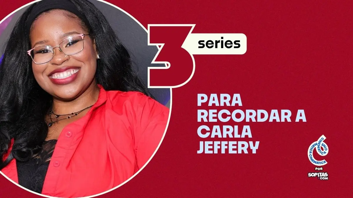 Tres series para recordar a carla jeffery