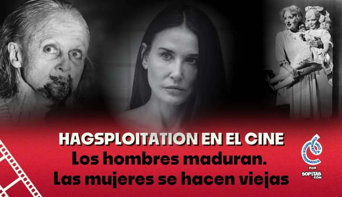 Películas de hagsploitation: Los hombres maduran… las mujeres se hacen viejas 