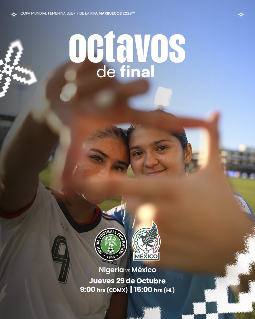 Cuándo juega México vs. Nigeria en octavos del Mundial Femenil Sub-17 y dónde ver